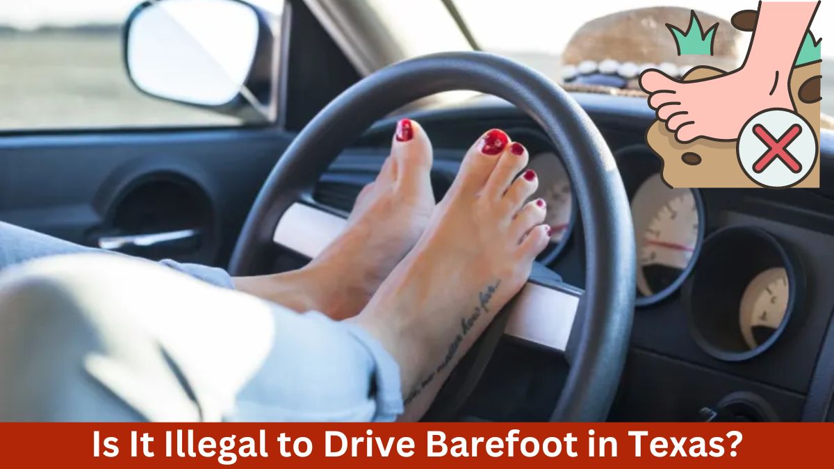 Why Driving Barefoot in Texas Isn't Illegal: Debunking Common Myths